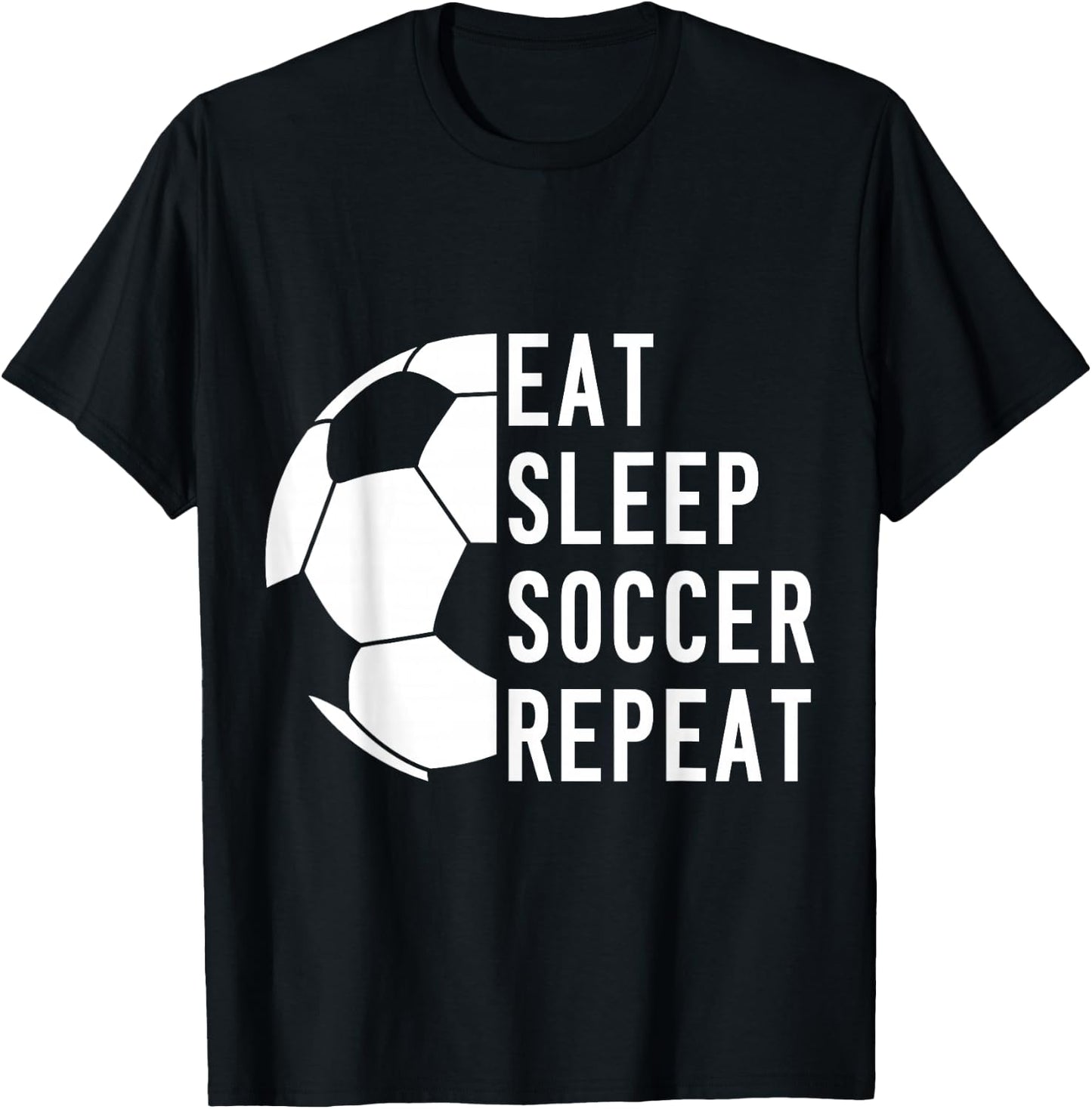 Eat Sleep Soccer Repeat T-Shirt - T-Shirt | Black