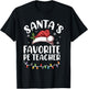 Santa's Favorite Pe Teacher Christmas, Teacher Christmas Women Kids T-Shirt - T-Shirt | Black