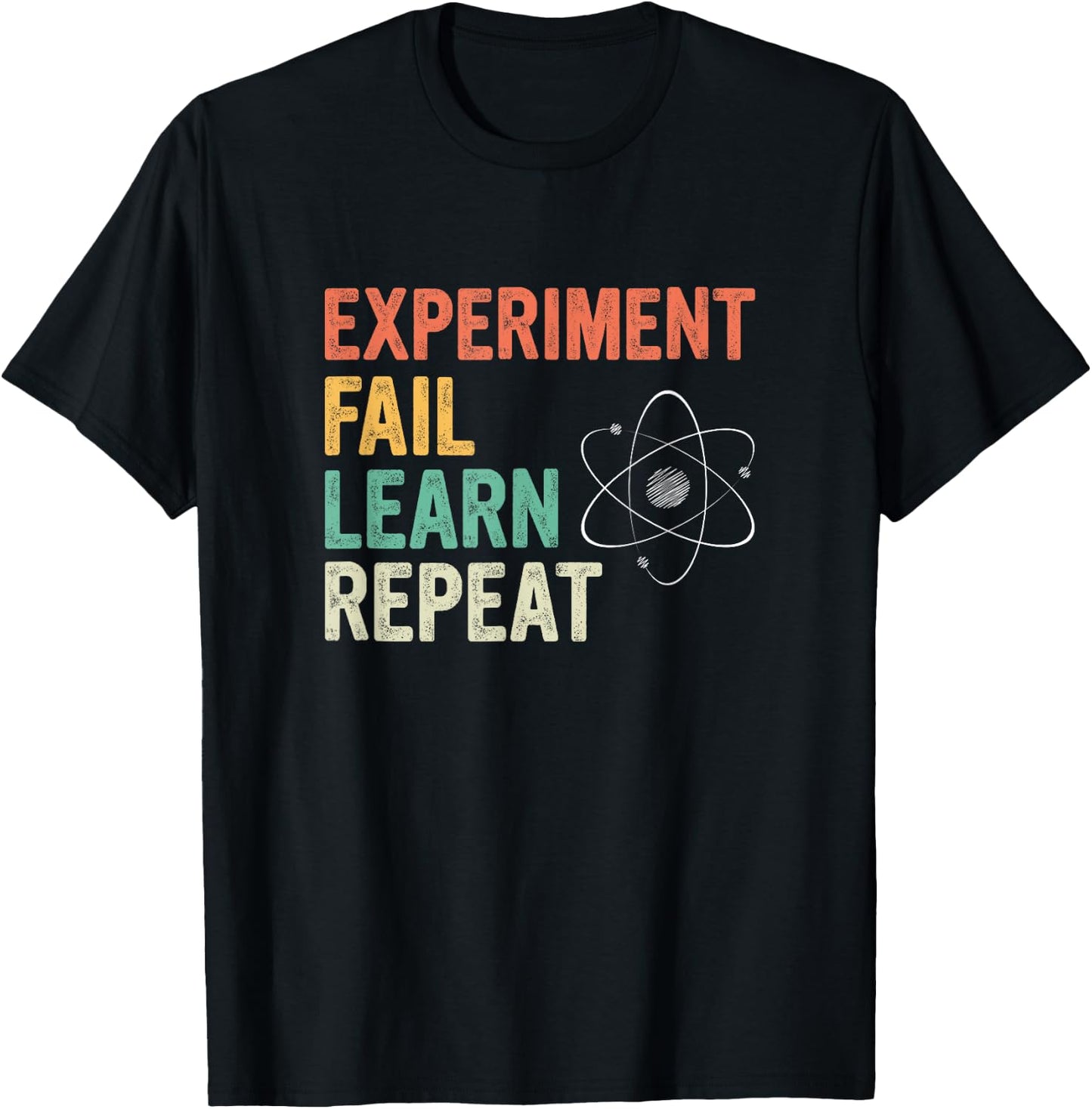Experiment Fail Learn Repeat Physics T-Shirt - T-Shirt | Black