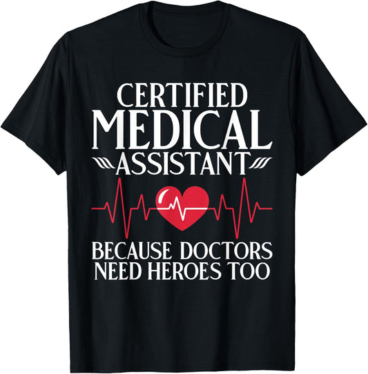 Certified Medical Assistant T-Shirt - T-Shirt | Black