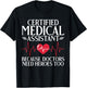 Certified Medical Assistant T-Shirt - T-Shirt | Black