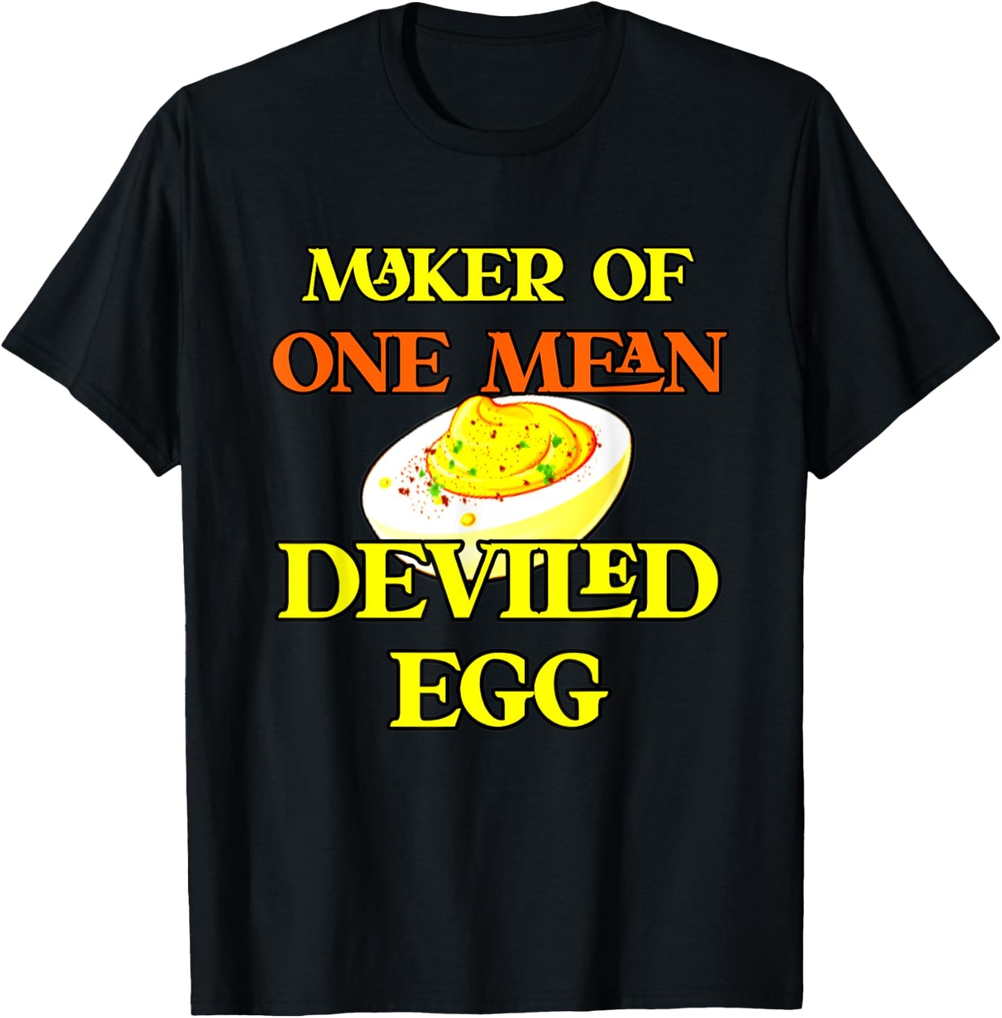 Best Deviled Eggs Maker Thanksgiving One Mean Deviled Egg T-Shirt - T-Shirt | Black