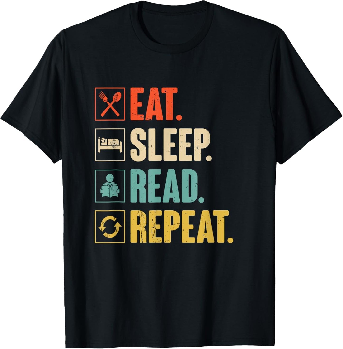 Eat Sleep Read Repeat Funny Reading Books Bookworm Gift T-Shirt - T-Shirt | Black