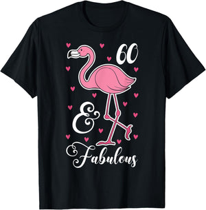60 & Fabulous Flamingo Theme Birthday 60th Party T-Shirt - T-Shirt | Black