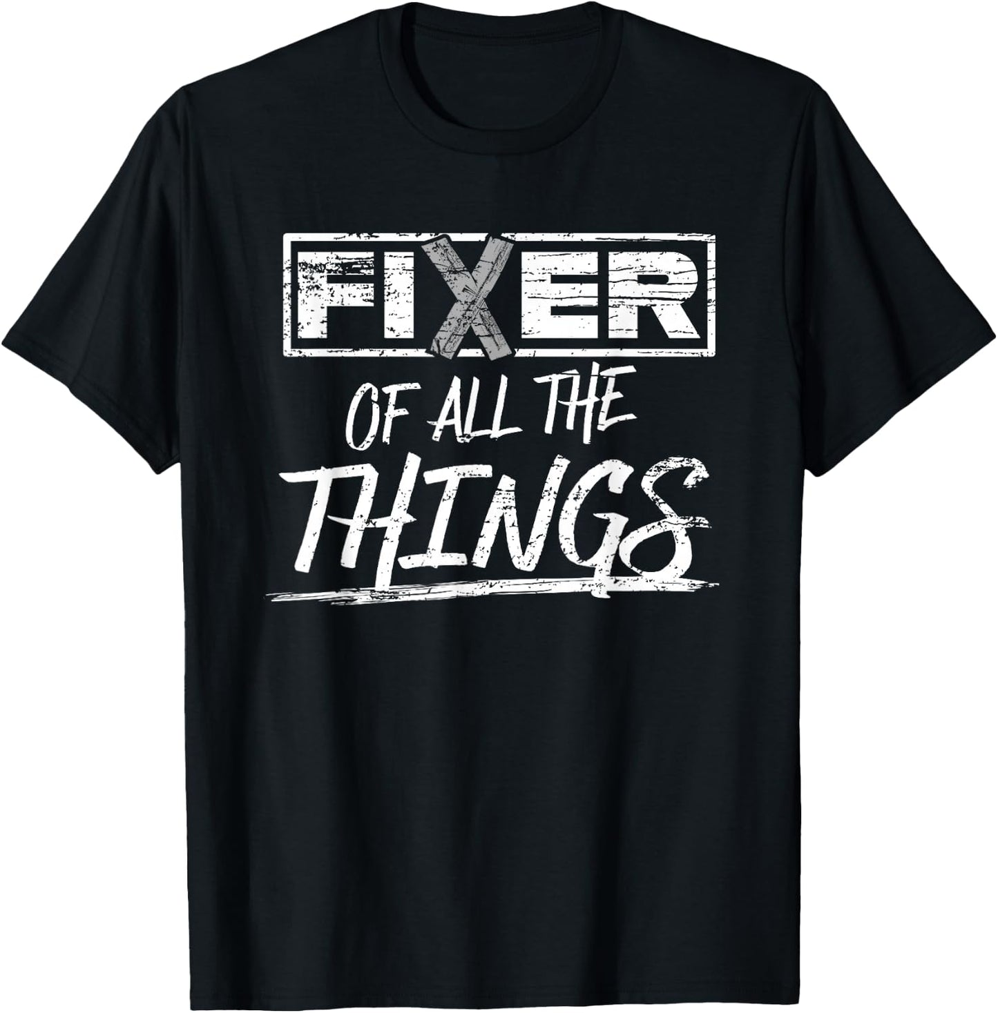 Fixer of All the Things Handy Man Weathered T-Shirt - T-Shirt | Black