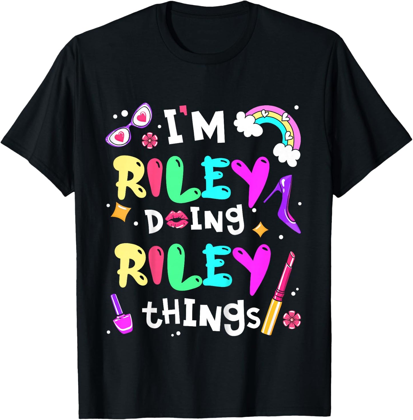 I'm Riley Doing Riley Things Cute Girls Personalized Name T-Shirt - T-Shirt | Black