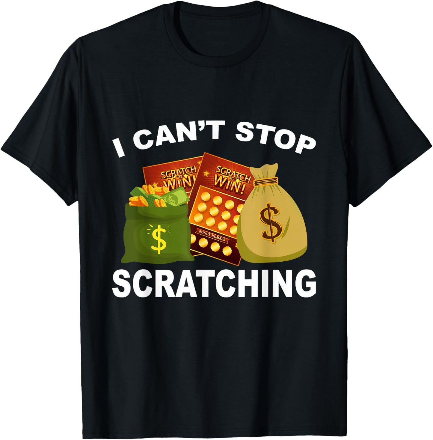 Funny I Can't Stop Scratching Lottery Player Lover Humor T-Shirt - T-Shirt | Black
