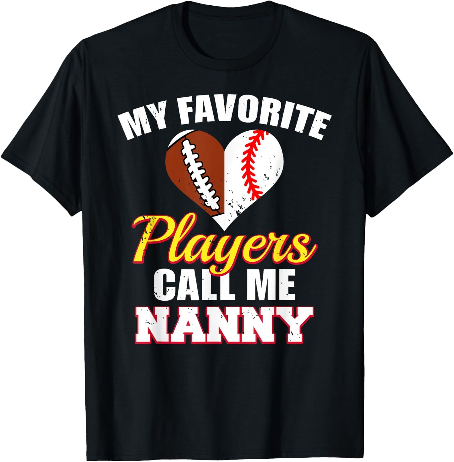 My Favorite Players Call Me Nanny Football Baseball Nanny T-Shirt - T-Shirt | Black
