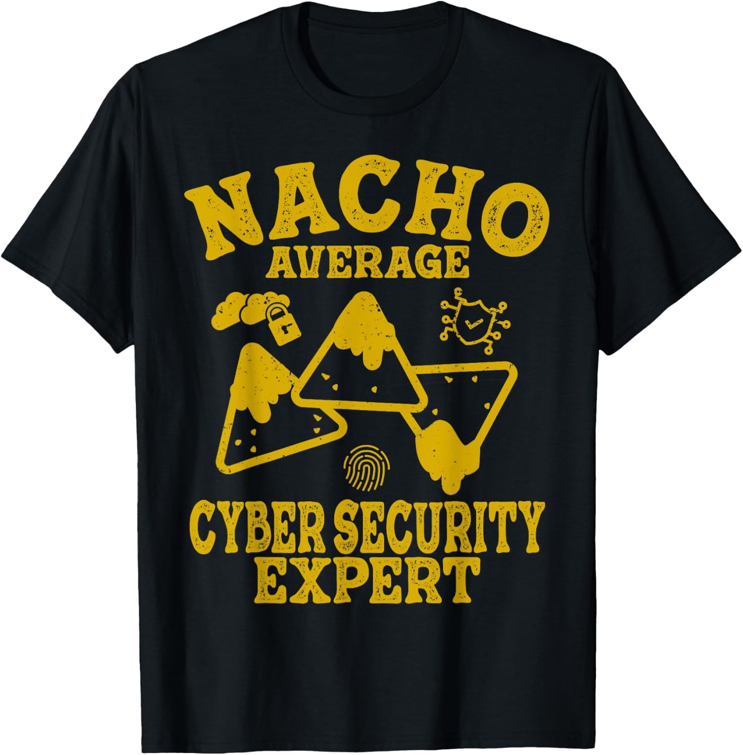 Funny cyber security Cybersecurity not your nacho average T-Shirt - T-Shirt | Black