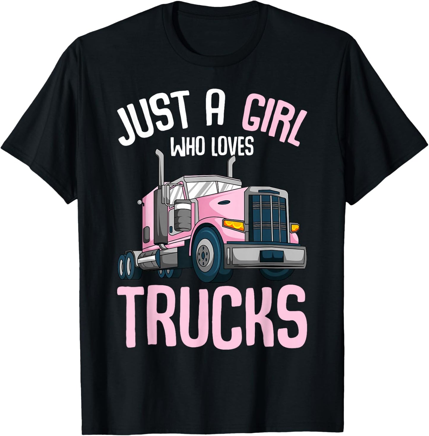 Just A Girl Who Loves Trucks Semi Truck Trucker Kids Girls T-Shirt - T-Shirt | Black