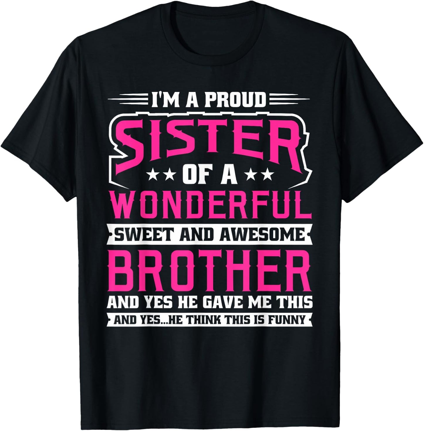 I'm a proud Sister T-Shirt - T-Shirt | Black