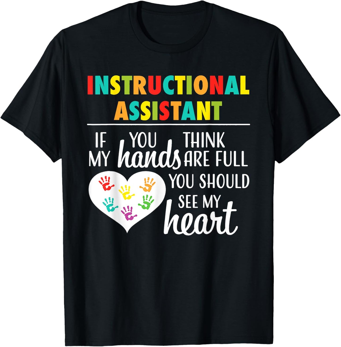Instructional Assistant Cute Heart Appreciation T-Shirt - T-Shirt | Black