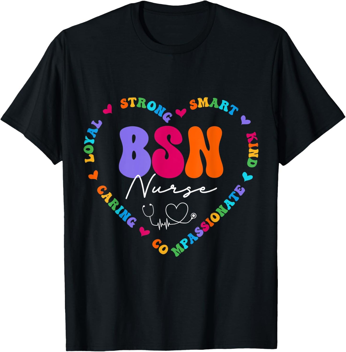 Cute BSN Nurse Appreciation Nursing School T-Shirt - T-Shirt | Black