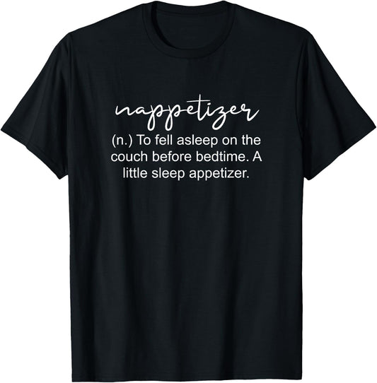 Nappetizer Definition Napping T-Shirt - T-Shirt | Black