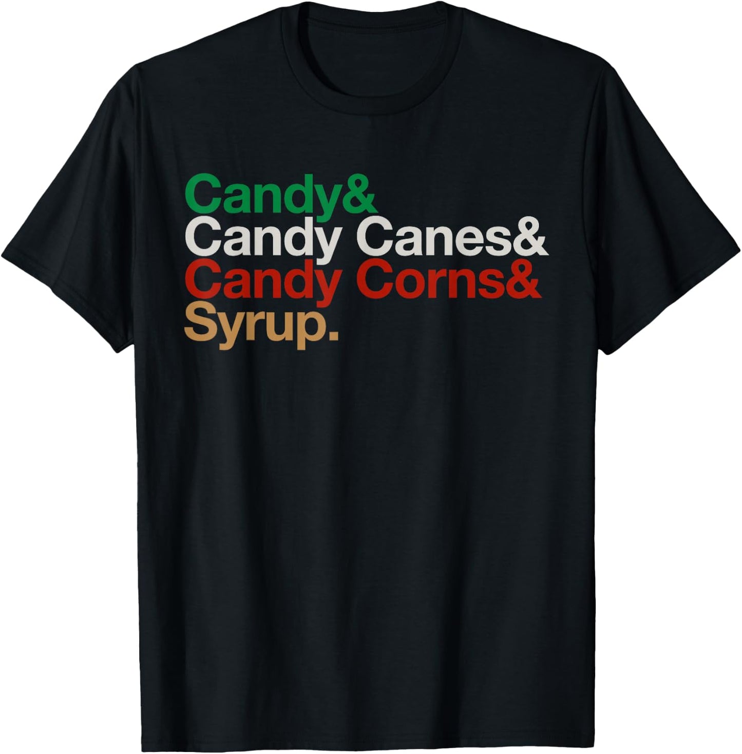 Funny Elf Xmas Food Groups List Candy Canes Corns & Syrup T-Shirt - T-Shirt | Black