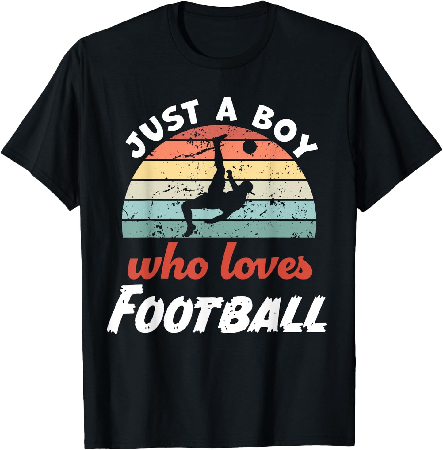 Just A Boy Who Loves Football Kids Football Boys T-Shirt - T-Shirt | Black