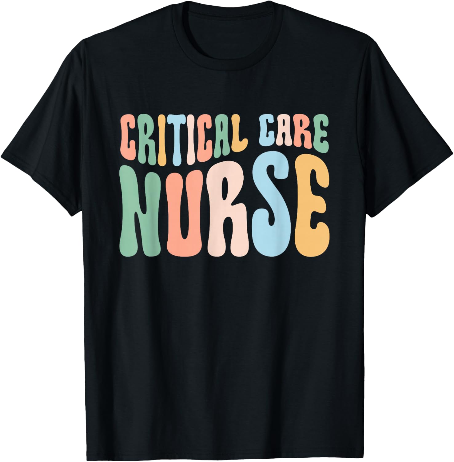 Critical Care Nurse ICU Nurse Intensive Care Nursing T-Shirt - T-Shirt | Black