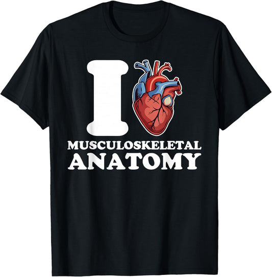 I love Musculoskeletal Anatomy anatomical heart science funn T-Shirt - T-Shirt | Black