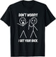 Dont Worry I Got Your Back Funny Stick People Quote Saying T-Shirt - T-Shirt | Black