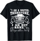 I Am A Writer Therefore I Am Not Sane - Author Poet Novelist T-Shirt - T-Shirt | Black