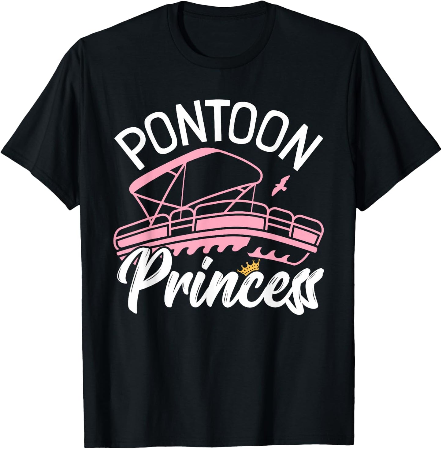Woman Pontoon Boat Girl I Pontoon Princess Pontoon Boating T-Shirt - T-Shirt | Black