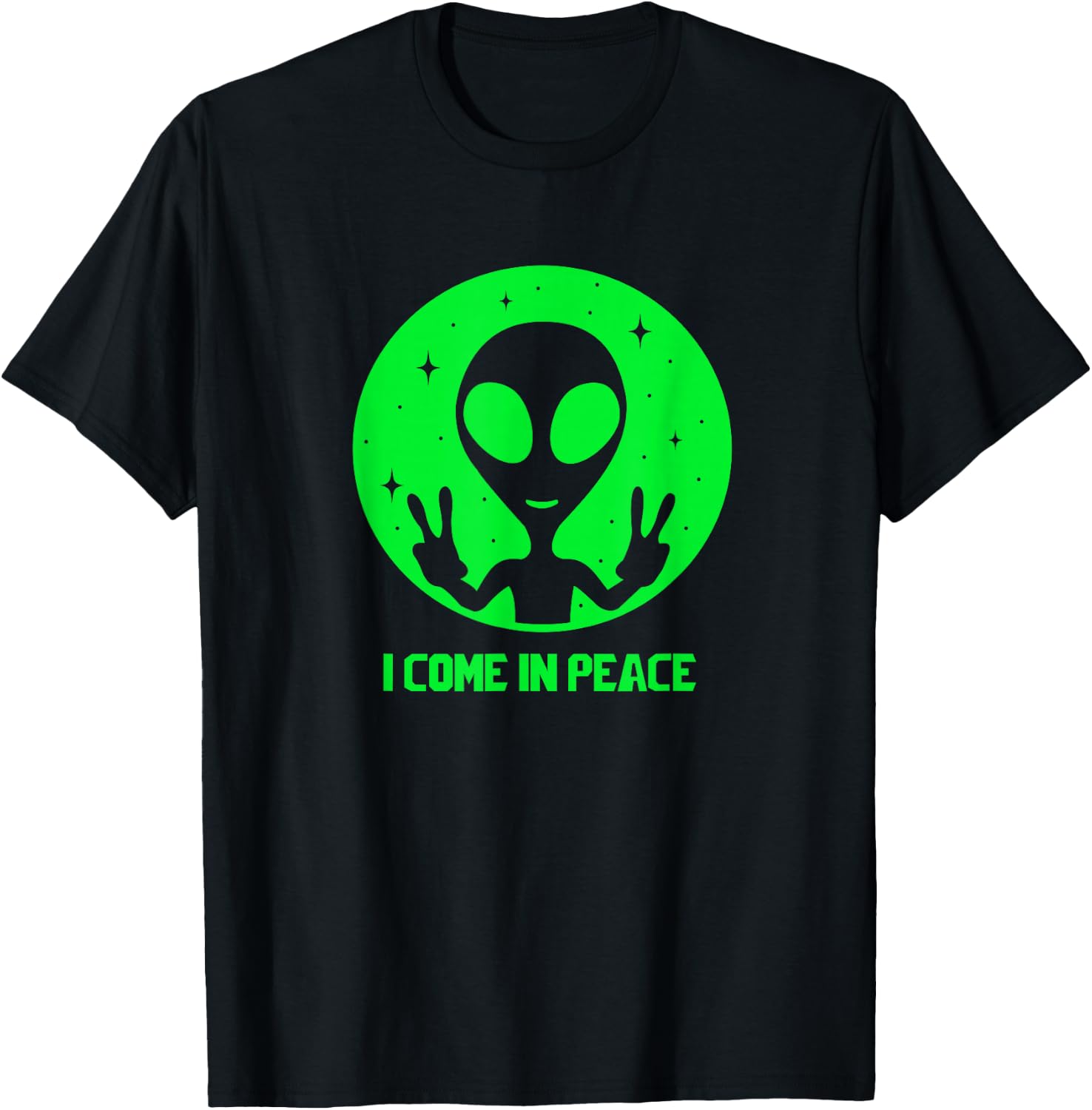 Alien Lover Gifts Men Women Kids UFO I Come In Peace Martian T-Shirt - T-Shirt | Black