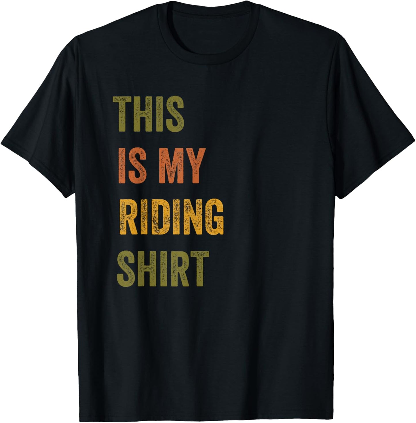 This Is My Riding Retro Vintage Text T-Shirt - T-Shirt | Black