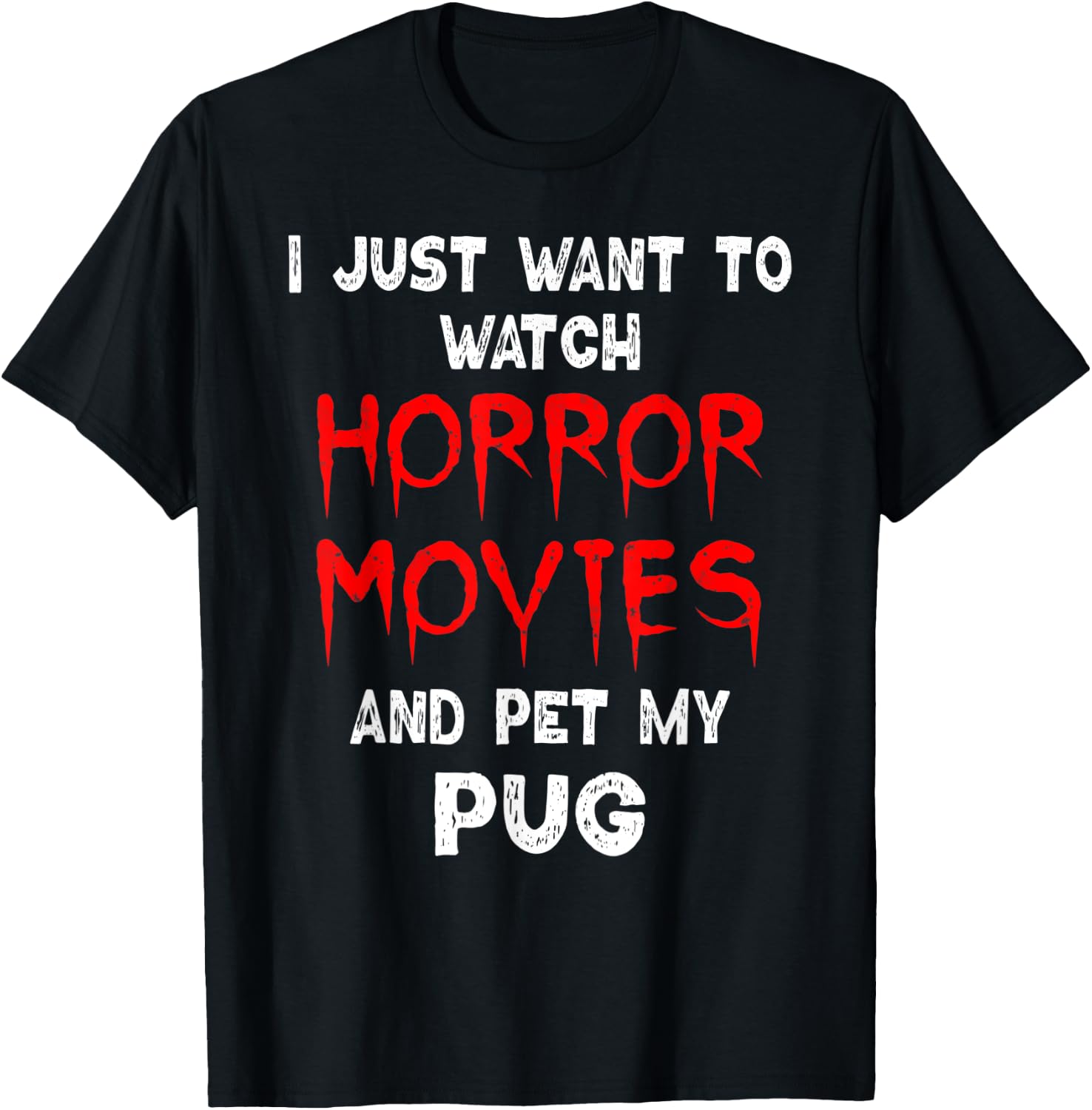 Horror Movie Shirt Funny Pug Dog Horror Film Lover Women T-Shirt - T-Shirt | Black