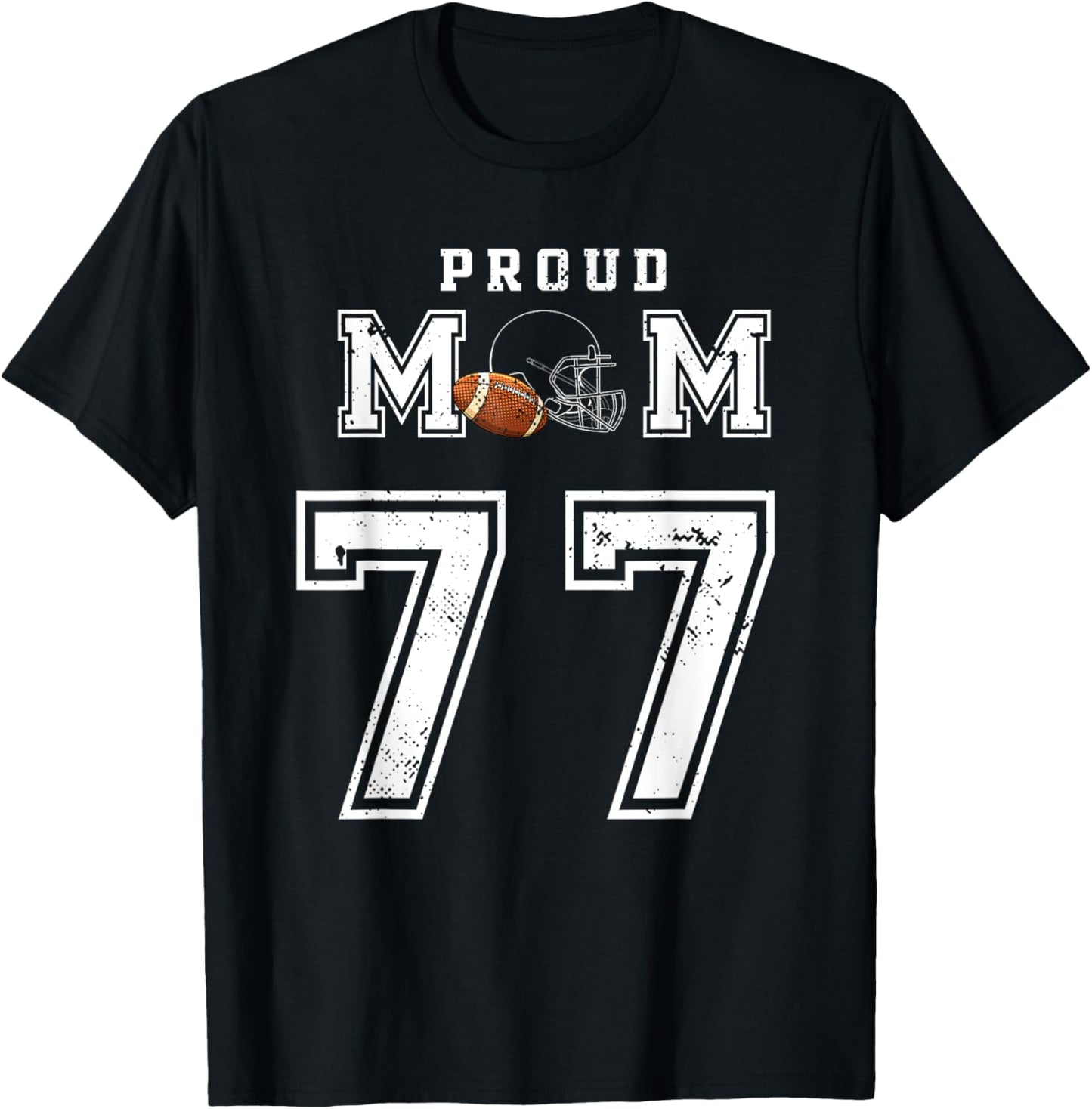 Custom Proud Football Mom Number 77 Personalized T-Shirt - T-Shirt | Black