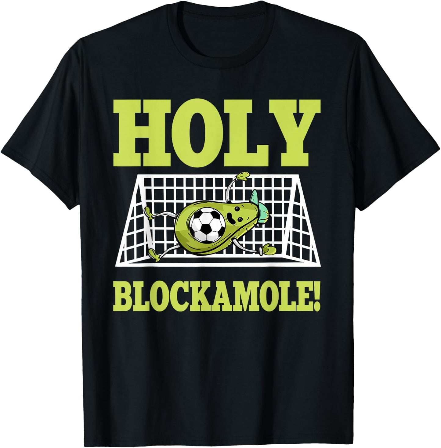 Goalie Soccer Player Goalkeeper Guacamole Lover Goaltender T-Shirt - T-Shirt | Black
