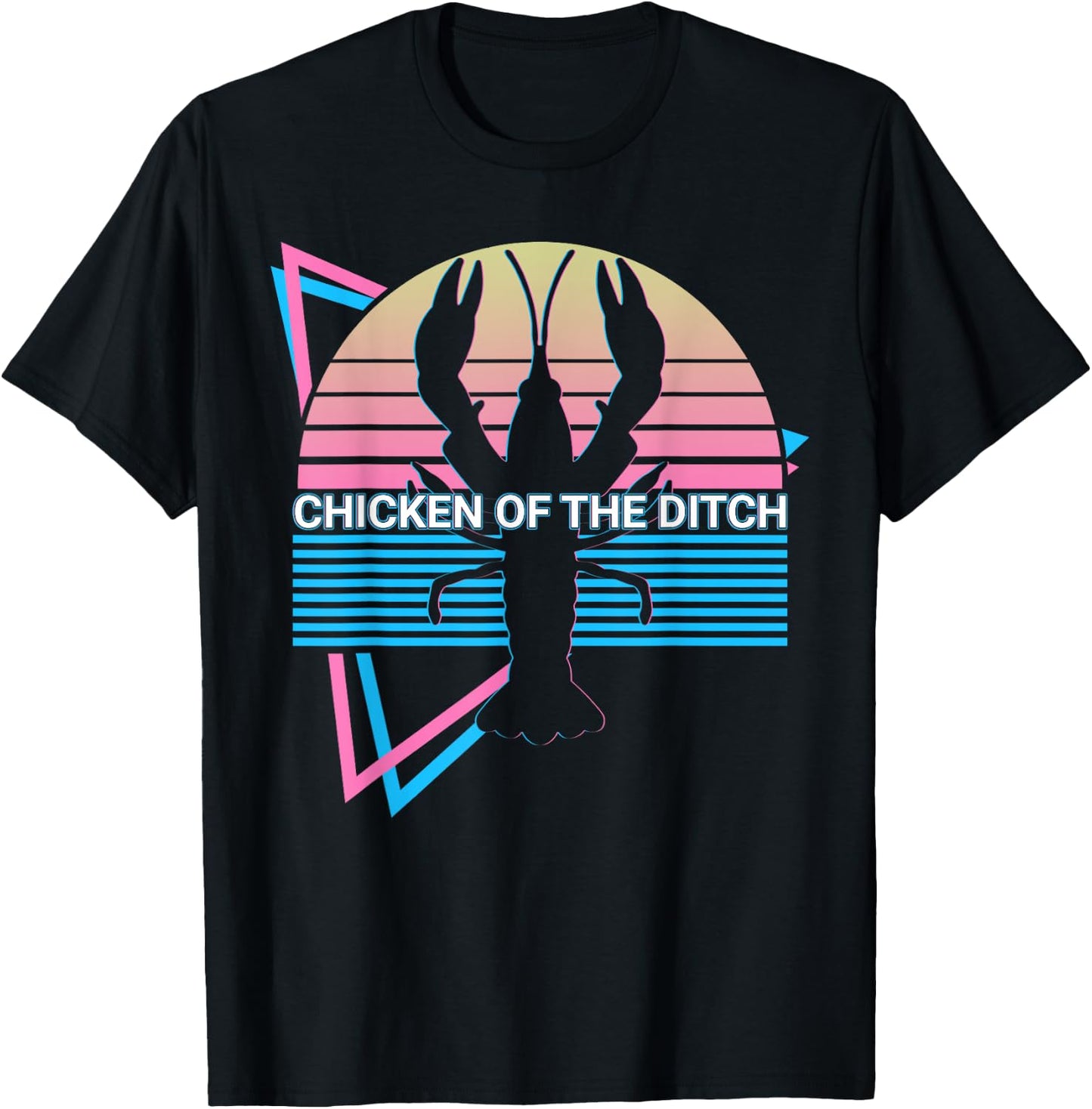 Funny Crawfish Crayfish Retro Chicken Of The Ditch T-Shirt - T-Shirt | Black