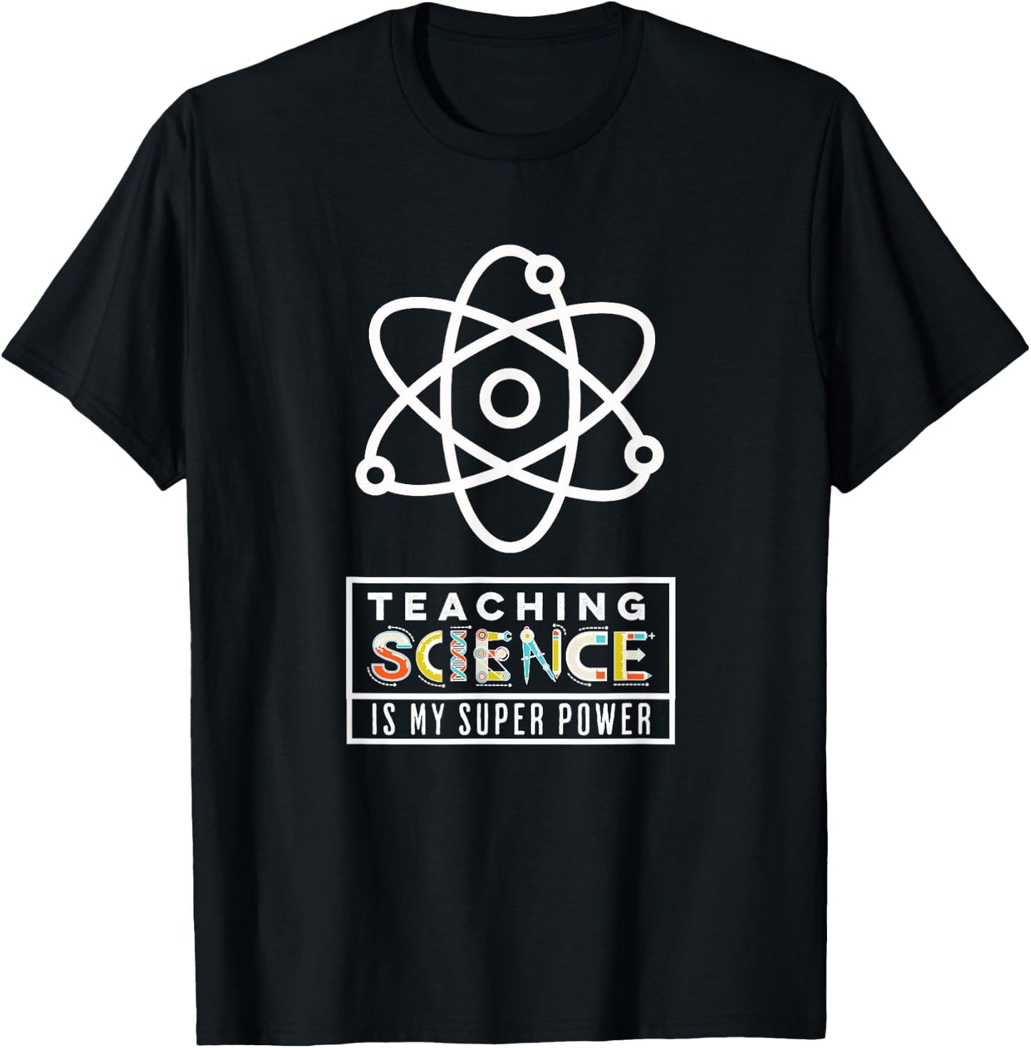 Teaching Science is My Super Power T-Shirt - T-Shirt | Black