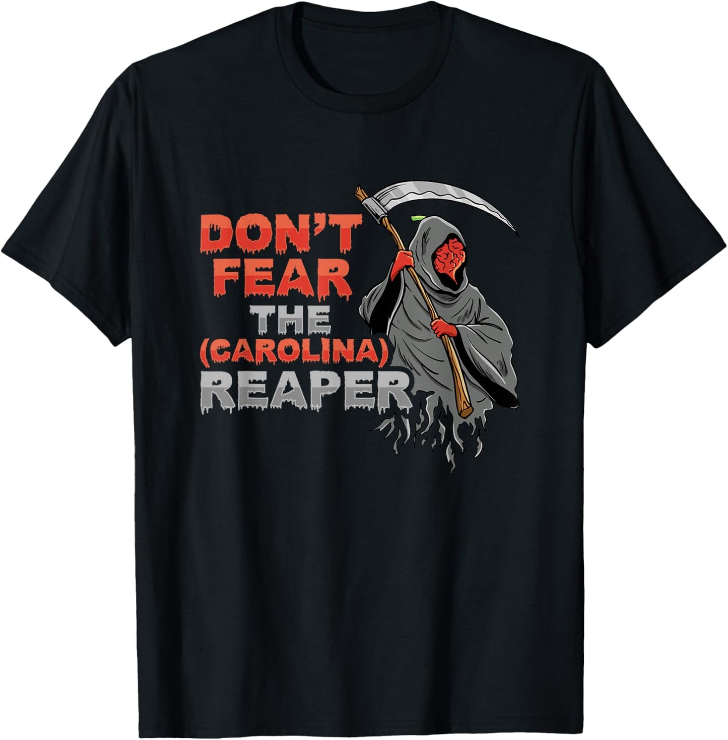Dont fear the Carolina Reaper Design T-Shirt - T-Shirt | Black