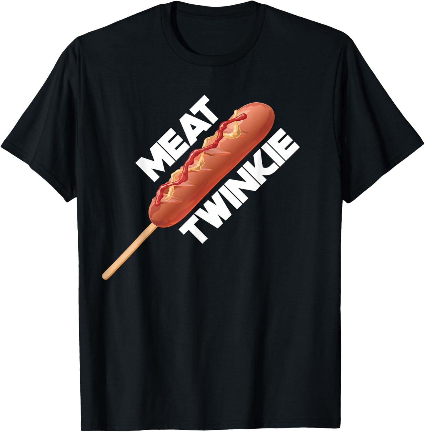 Meat Twinkie Corn Dog for lovers Dogs Foodie Men Sausage T-Shirt - T-Shirt | Black