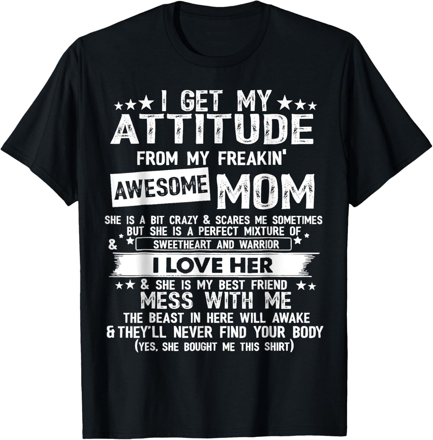 I Get My Attitude From My Freaking Awesome Mom Funny Gifts T-Shirt - T-Shirt | Black