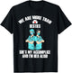 We Are More Than Besties She's My Accomplice And I'm Her Ali T-Shirt - T-Shirt | Black