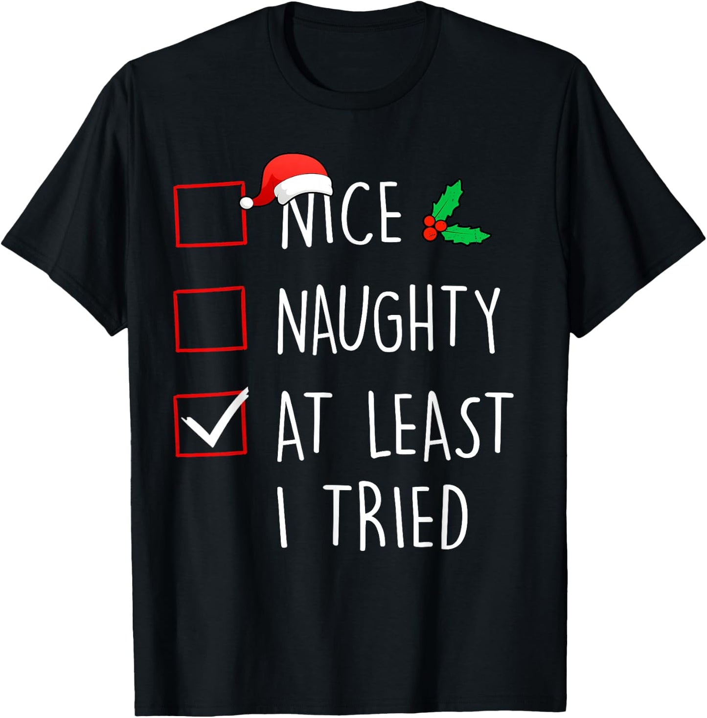 Nice Naughty At Least I Tried Christmas Family Matching T-Shirt - T-Shirt | Black