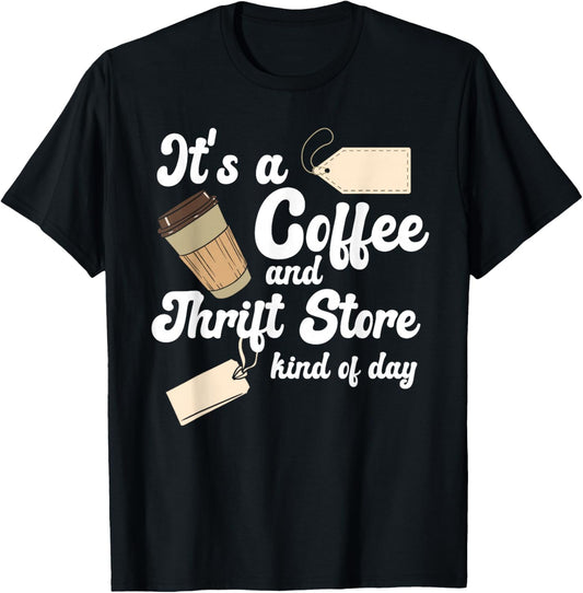 Thrift Store And Coffee Yard Sale Thrifting T-Shirt - T-Shirt | Black