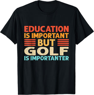 Education is important but Golf is importanter T-Shirt - T-Shirt | Black