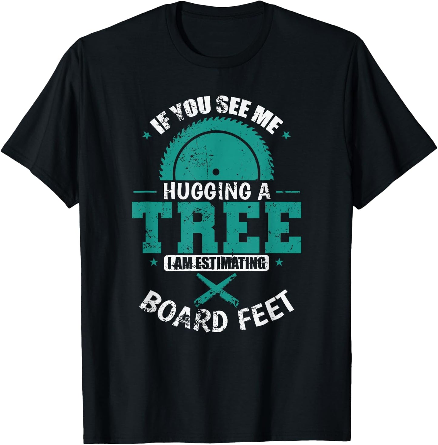 If you See Me Hugging a Tree Forester T-Shirt - T-Shirt | Black