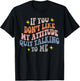 If You Don't Like My Attitude Quit Talking To Me Joke Pun T-Shirt - T-Shirt | Black