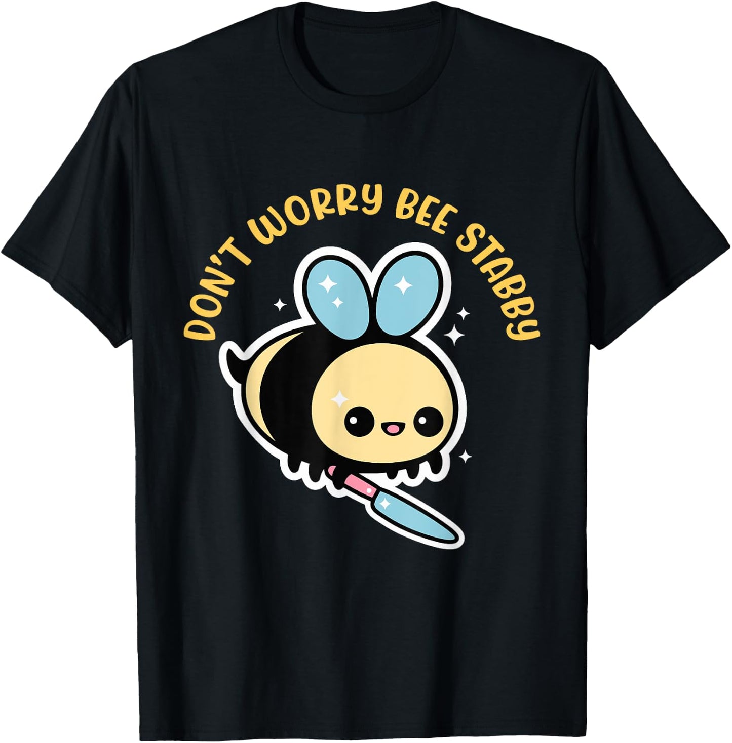 Don't Worry Bee Happy Whisperer Funny Bee Knife Quote T-Shirt - T-Shirt | Black