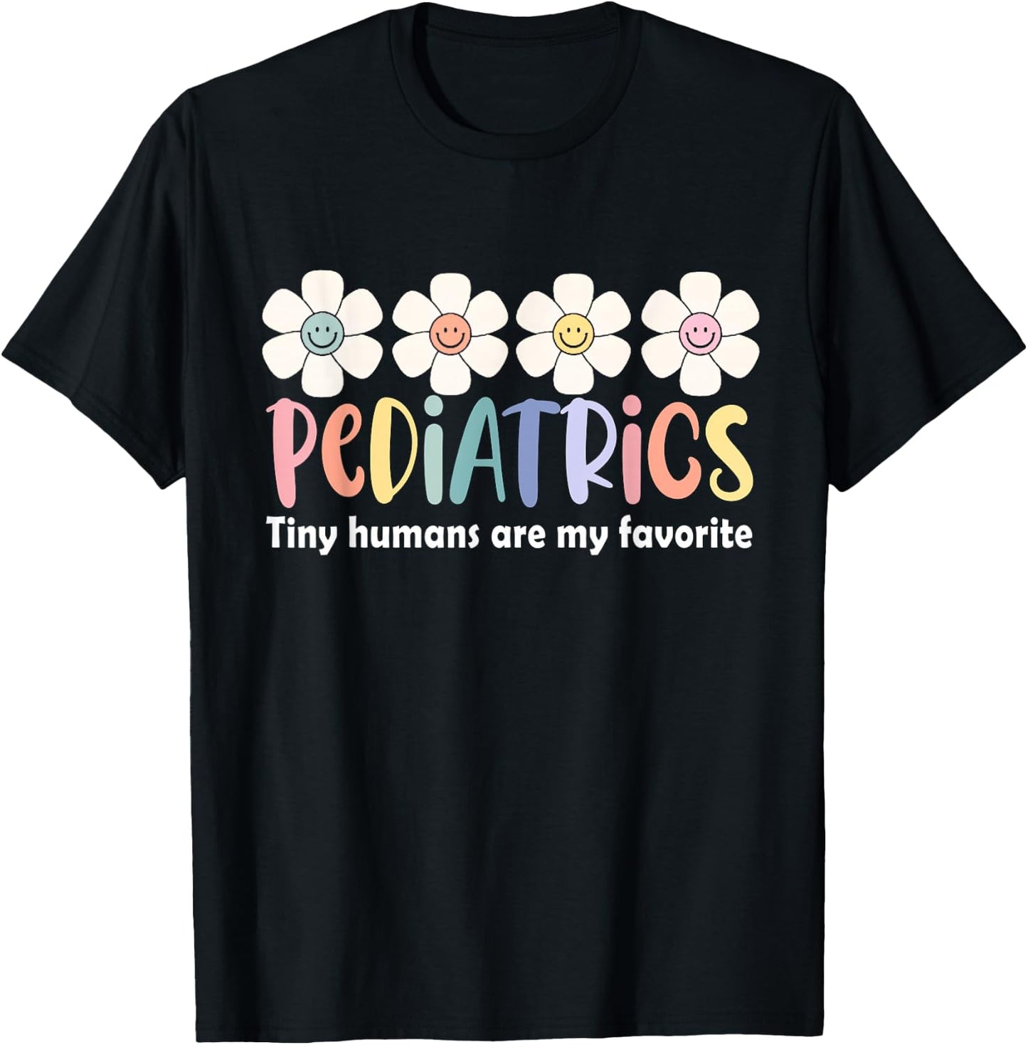 Pediatrics Tiny Humans Are My Favorite NICU Peds Nurse T-Shirt - T-Shirt | Black