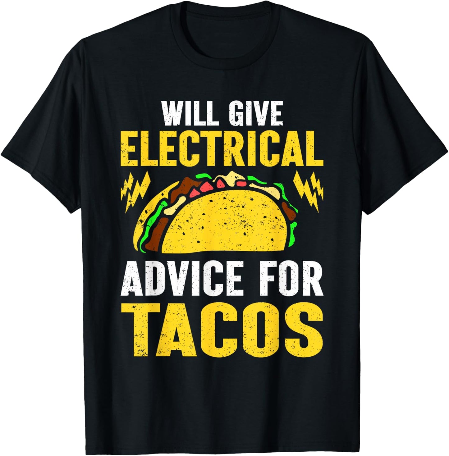 Will Give Electrical Advice For Tacos Electrician T-Shirt - T-Shirt | Black