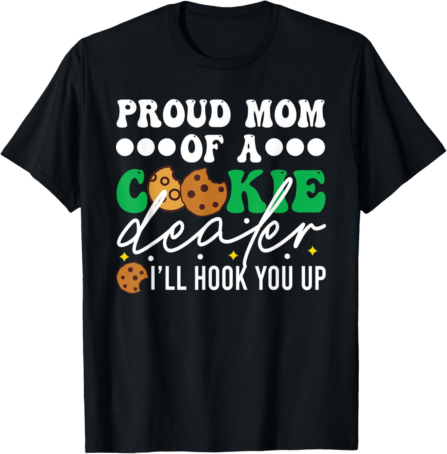 Cute Proud Mom Of A Cookie Dealer Girl Troop Leader T-Shirt - T-Shirt | Black