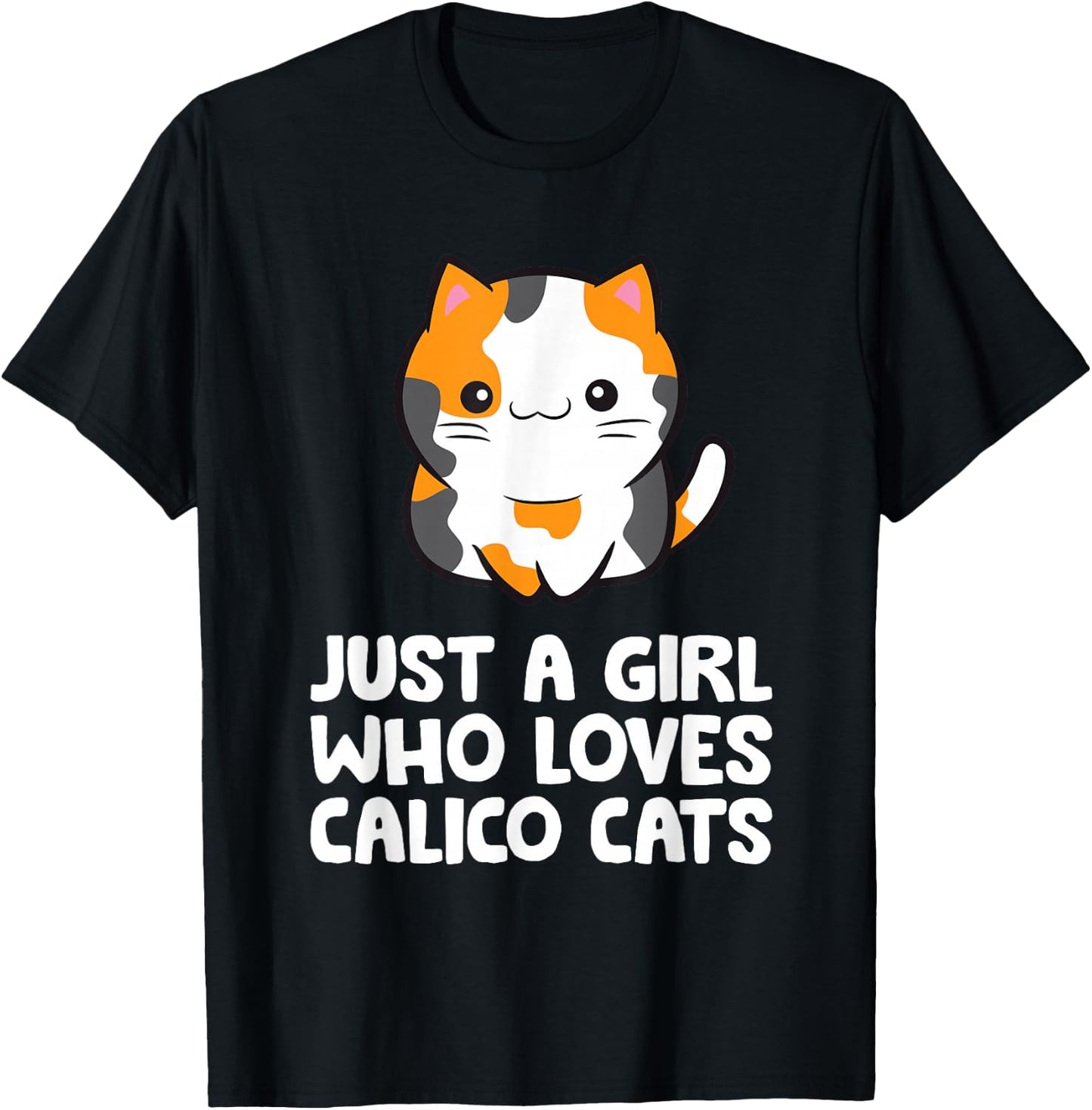 Just a Girl Who Loves Calico Cats T-Shirt - T-Shirt | Black