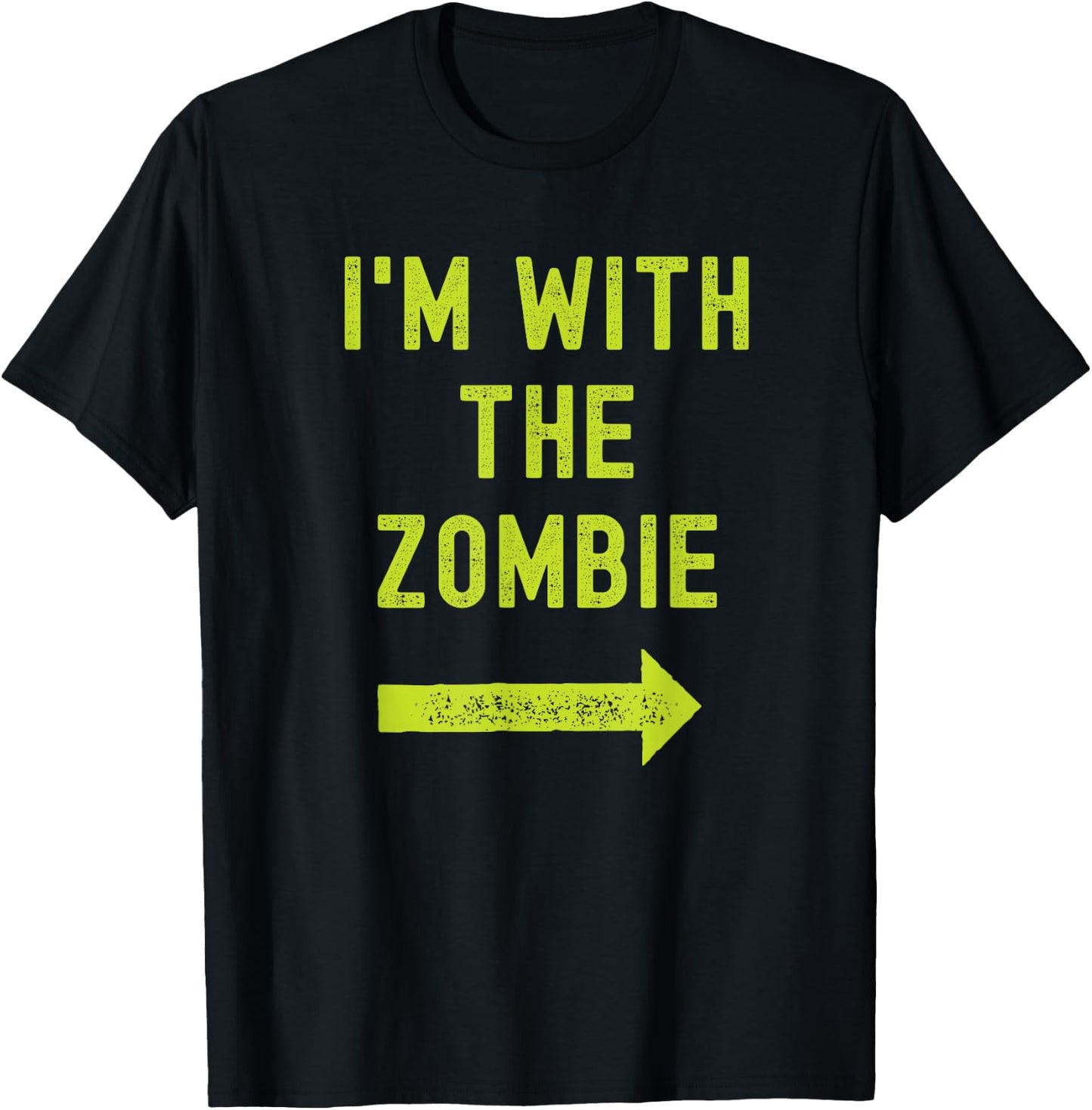 Funny I'm with the Zombie Easy Couples Halloween Costume T-Shirt - T-Shirt | Black