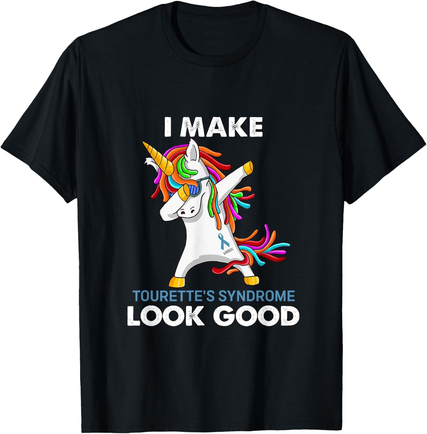 I Make Tourette's Syndrome Look Good Unicorn Apparel T-Shirt - T-Shirt | Black