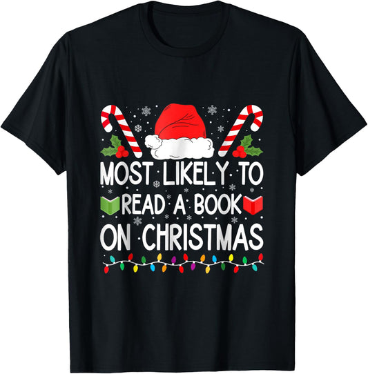 Most Likely To Read A Book On Christmas Matching Family T-Shirt - T-Shirt | Black