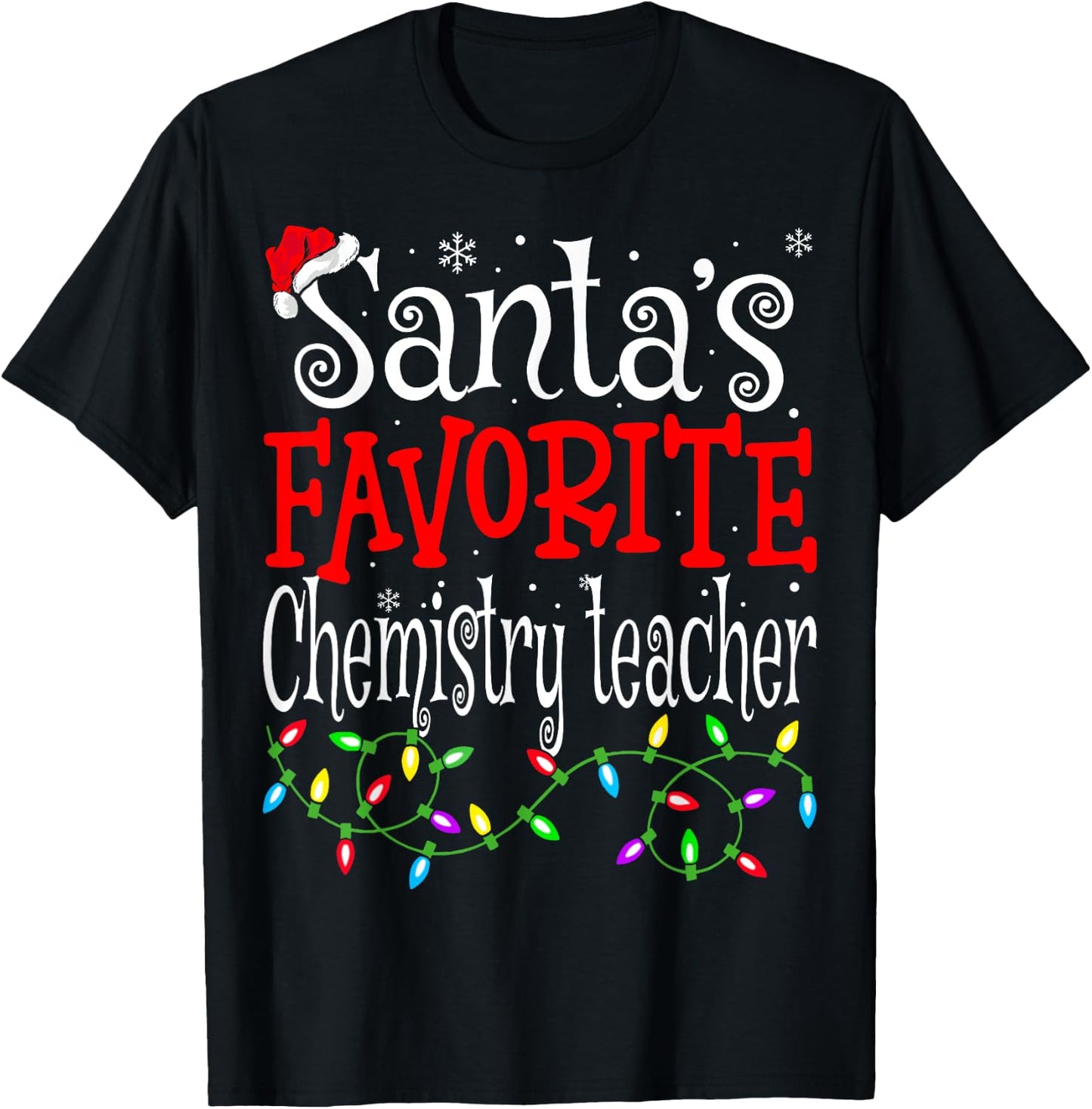 Santas Favorite Chemistry Teacher Funny Christmas Teacher T-Shirt - T-Shirt | Black